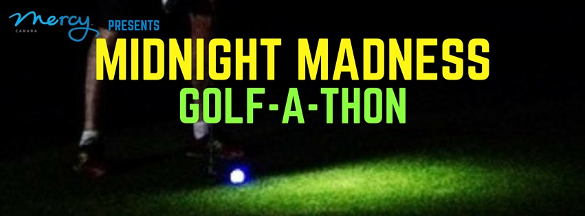 Mercy Midnight Madness Golf-A-Thon